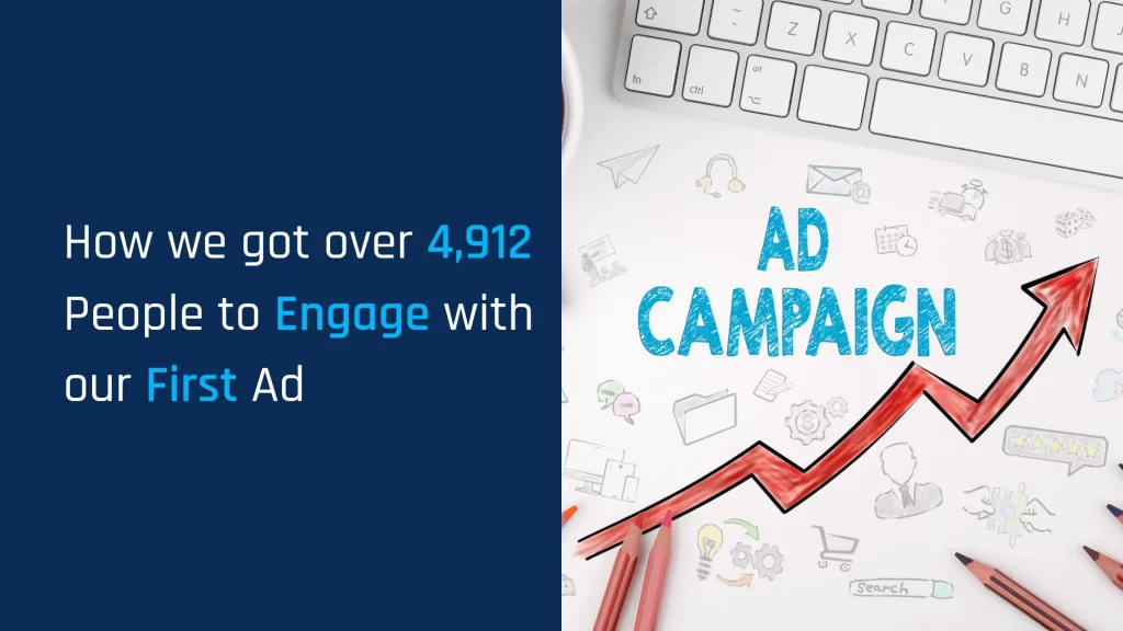 How we got over 4,912 people to engage with our Ad